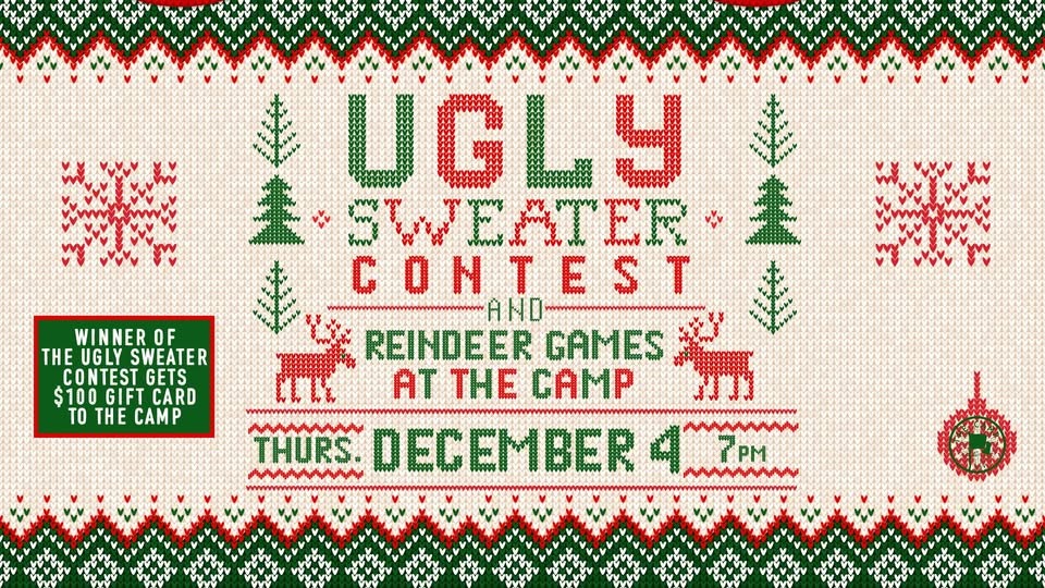 Ugly Sweater Contest + Reindeer Games Ugly Sweater Contest + Reindeer Games