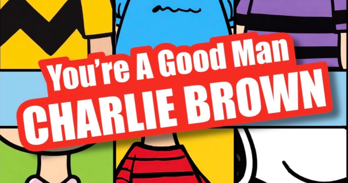 You’re A Good Man Charlie Brown You’re A Good Man Charlie Brown