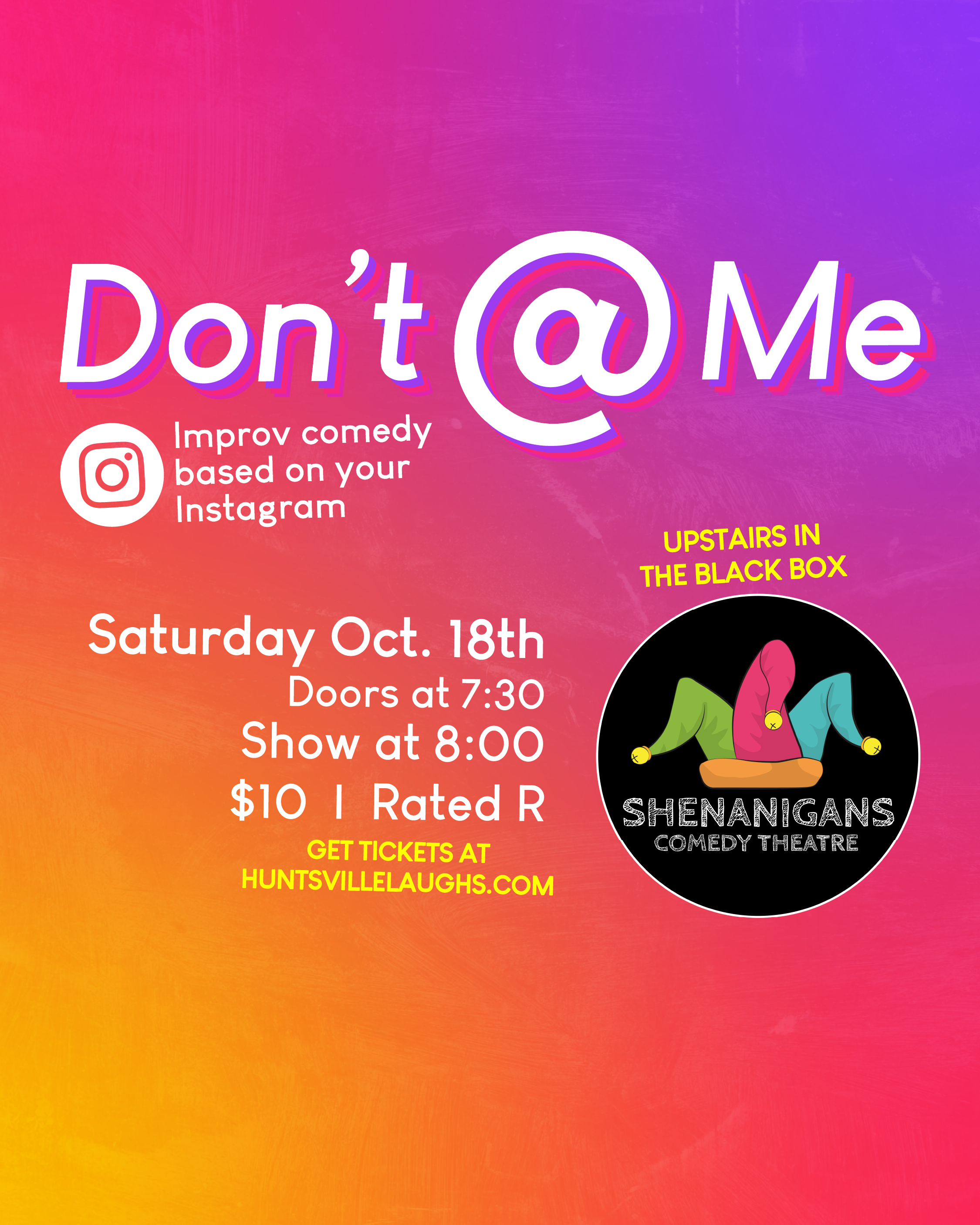 Don’t @ Me: Improv Comedy Based on Your Instagram Don’t @ Me: Improv Comedy Based on Your Instagram