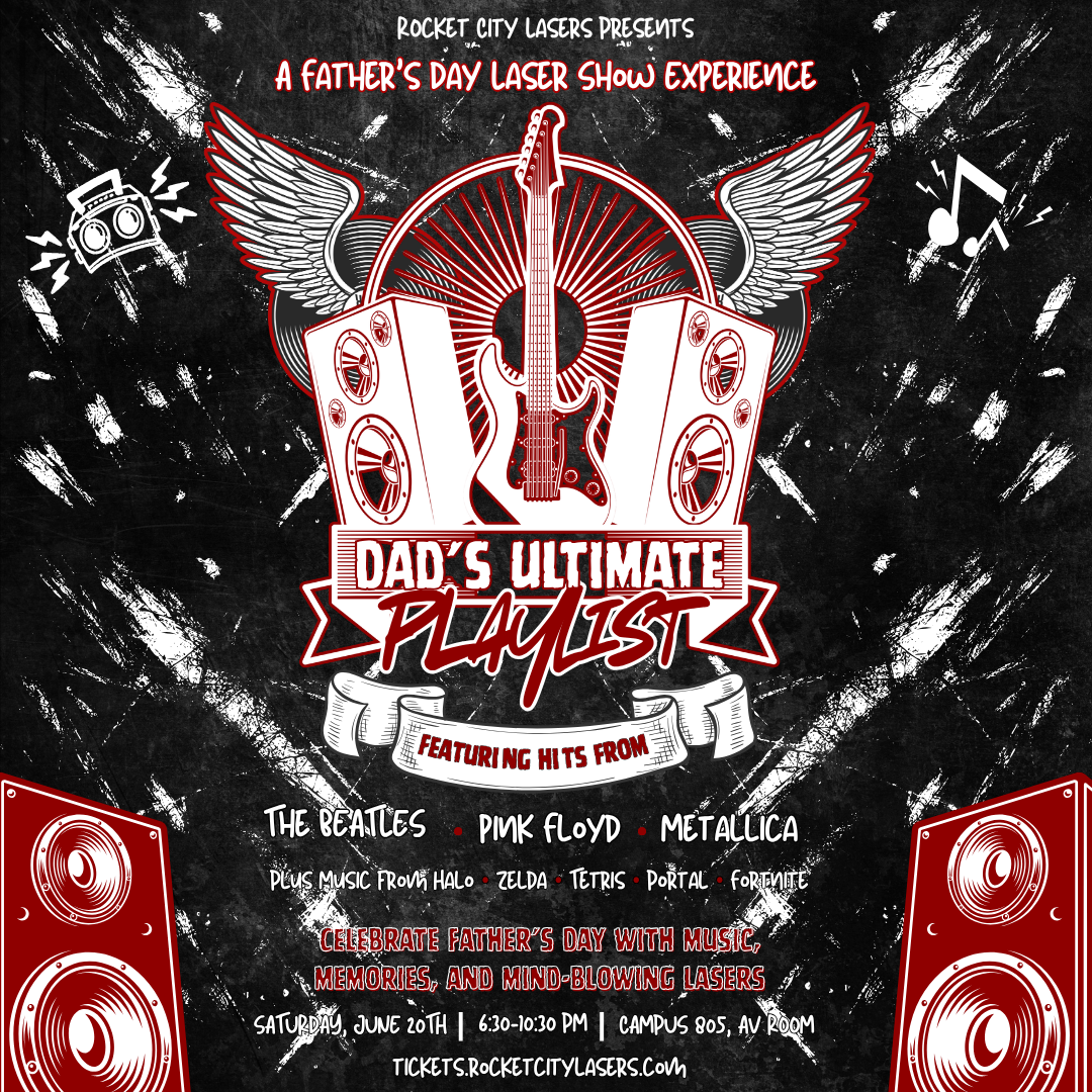 Dad’s Ultimate Playlist Laser Experience Dad’s Ultimate Playlist Laser Experience