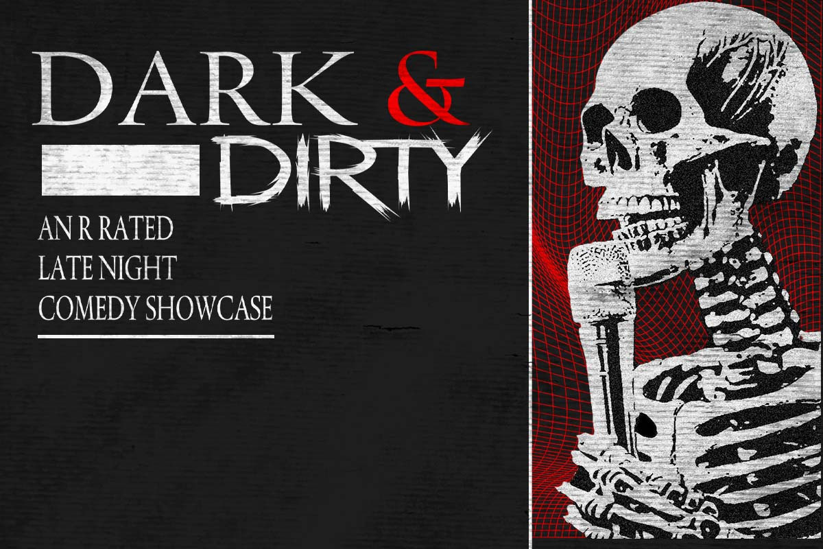 Dark & Dirty Showcase at Levity Live Dark & Dirty Showcase at Levity Live