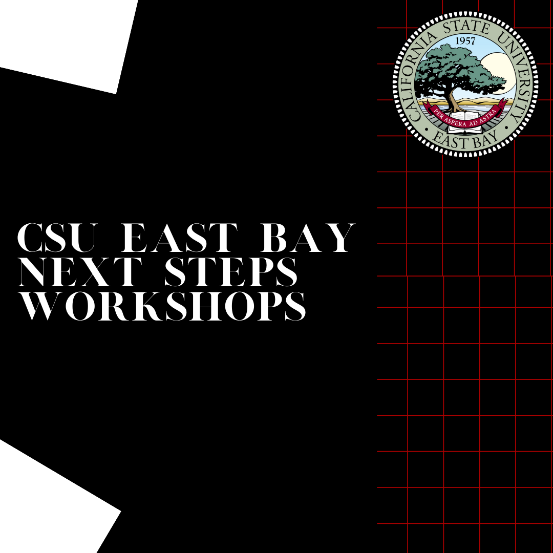 Csus Fall 2022 Calendar Csu East Bay Next Steps Workshop
