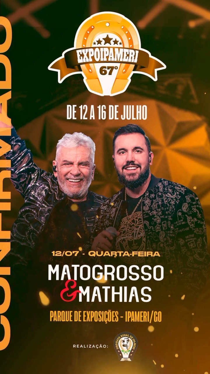Mato Grosso e Mathias 67º EXPOIPAMERI Ipameri, GO Mato Grosso e Mathias 67º EXPOIPAMERI Ipameri, GO