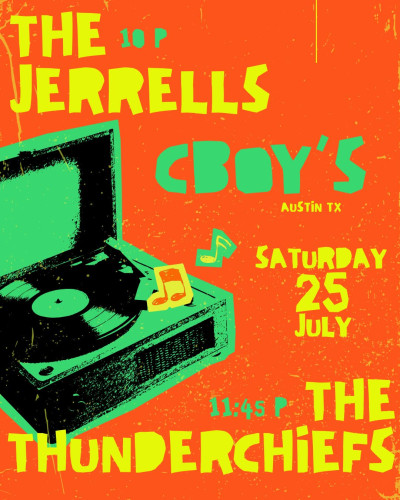 THE JERRELLS @10PM, THUNDERCHIEFS @11:45PM